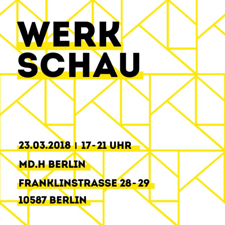 WERKSCHAU 2018 AN DER MD.H BERLIN